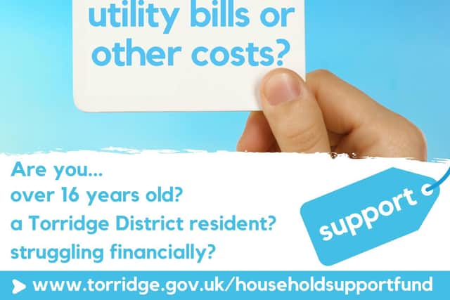 To ensure a fairer overall distribution, priority will be given to applicants who have not received previous hardship funding in the current financial year from either Torridge’s own Hardship fund or the second tranche of nationally funded Household Support.